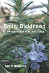 Cover image for Emily Dickinson: A Medicine Woman for Our Times