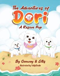 Cover image for The Adventures of Dori - A Rescue Pup