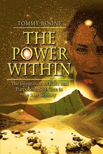 Cover image for The Power within: The Integration of Faith and Purposeful Self-care in the 21st Century