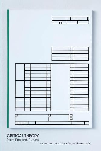Cover image for Critical Theory - Past, Present, Future