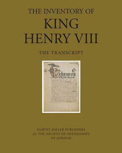 The Inventory of King Henry VIII: The Transcript