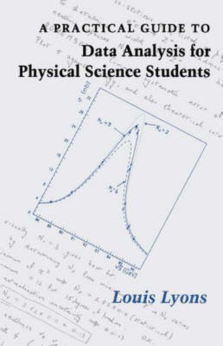 Cover image for A Practical Guide to Data Analysis for Physical Science Students
