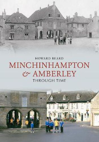 Cover image for Minchinhampton & Amberley Through Time