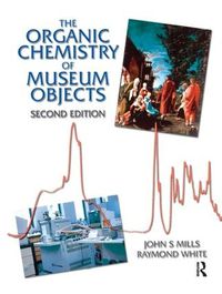 Cover image for Organic Chemistry of Museum Objects