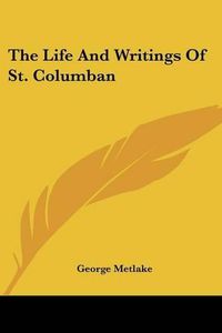 Cover image for The Life and Writings of St. Columban