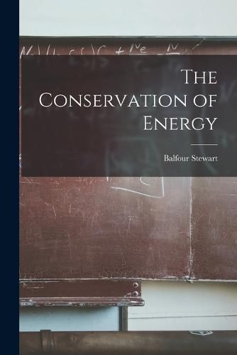 The Conservation of Energy