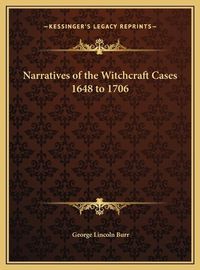 Cover image for Narratives of the Witchcraft Cases 1648 to 1706