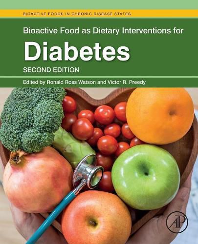 Bioactive Food as Dietary Interventions for Diabetes