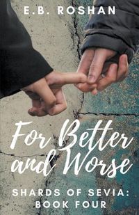 Cover image for For Better and Worse