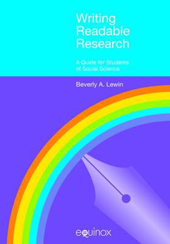 Cover image for Writing Readable Research: A Guide for Students of Social Science