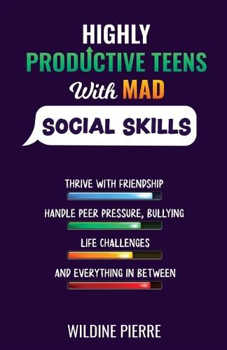 Cover image for Highly Productive Teens with MAD Social Skills