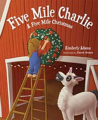 Cover image for Five Mile Charlie: A Five Mile Christmas