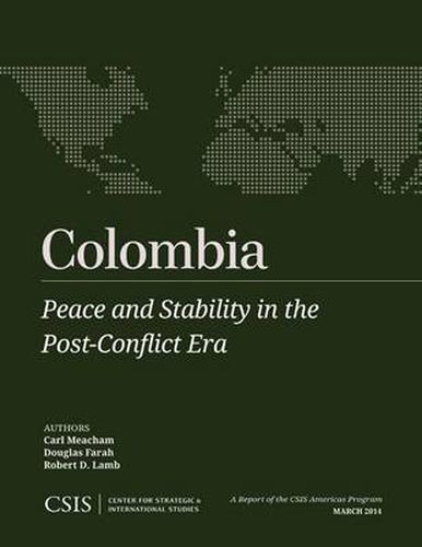 Cover image for Colombia: Peace and Stability in the Post-Conflict Era