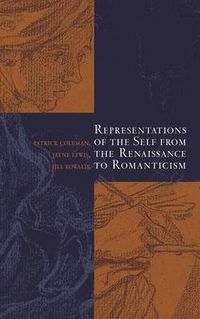 Cover image for Representations of the Self from the Renaissance to Romanticism