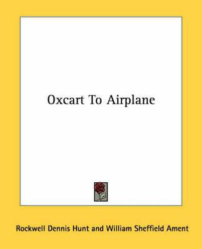 Oxcart to Airplane