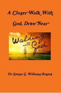 Cover image for A Closer Walk With God, Draw Near