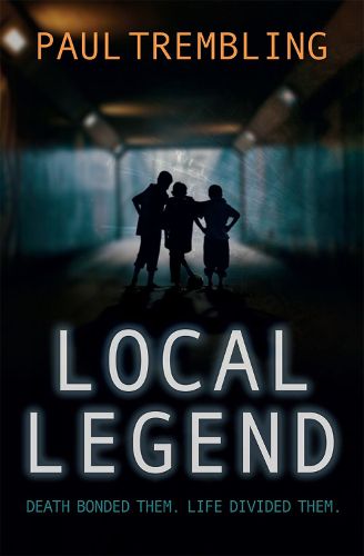 Cover image for Local Legend: Death bonded them. Life divided them.