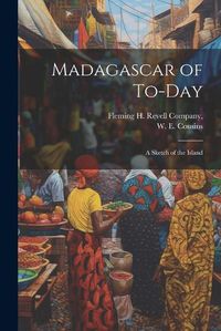 Cover image for Madagascar of To-day