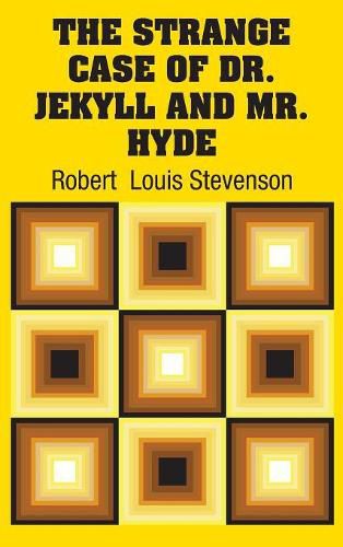 Cover image for The Strange Case of Dr. Jekyll and Mr. Hyde