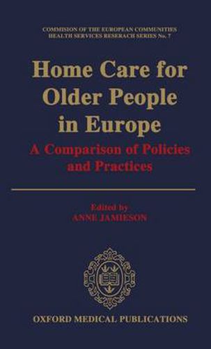 Cover image for Home Care for Older People in Europe: A Comparison of Policies and Practices