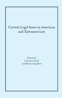 Cover image for Current Legal Issues in American and Taiwanese Law