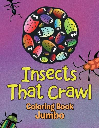 Cover image for Insects That Crawl: Coloring Book Jumbo