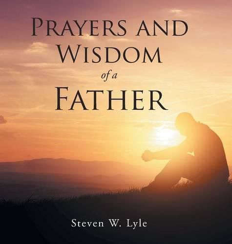 Cover image for Prayers and Wisdom of a Father