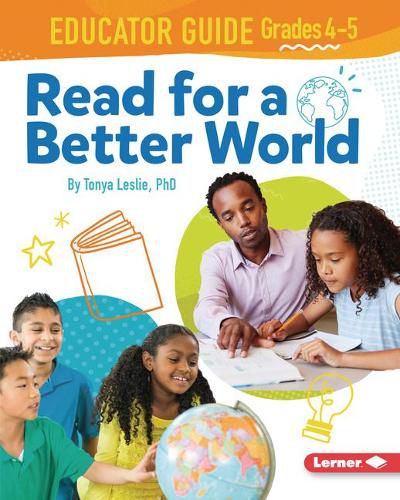 Read for a Better World (Tm) Educator Guide Grades 4-5