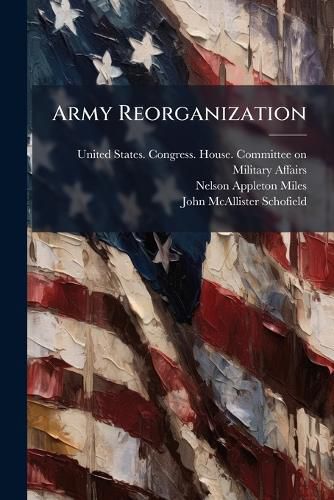 Cover image for Army Reorganization