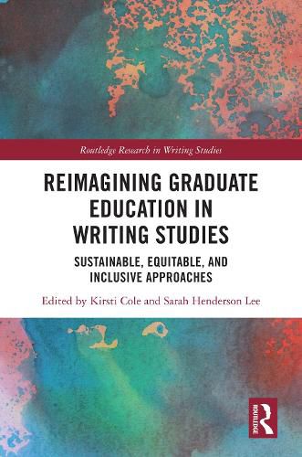 Cover image for Reimagining Graduate Education in Writing Studies