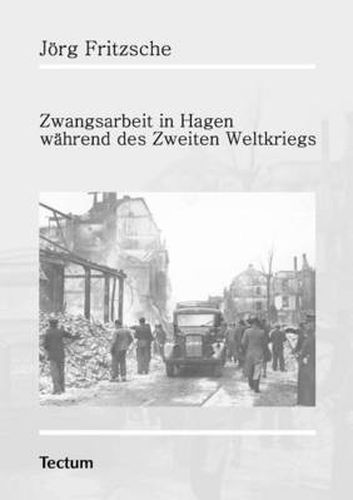 Cover image for Zwangsarbeit in Hagen wahrend des Zweiten Weltkriegs