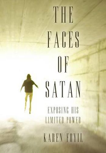 Cover image for The Faces of Satan: Exposing His Limited Power