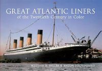 Cover image for Great Atlantic Liners of the Twentieth Century in Color