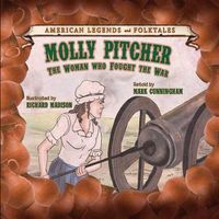 Cover image for Molly Pitcher: The Woman Who Fought the War