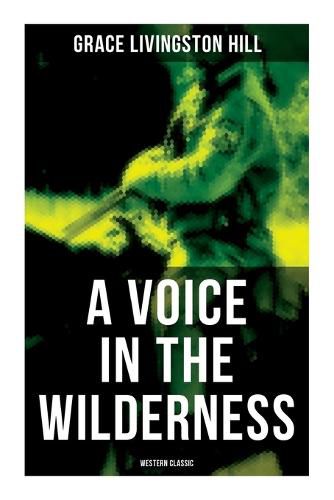 Cover image for A Voice in the Wilderness (Western Classic)