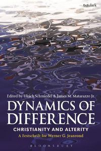 Cover image for Dynamics of Difference: Christianity and Alterity: A Festschrift for Werner G. Jeanrond