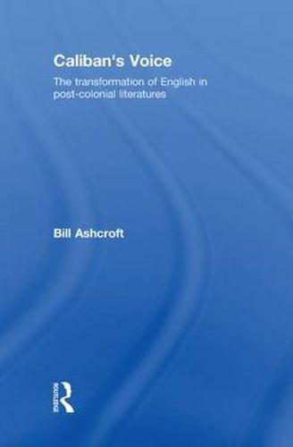 Cover image for Caliban's Voice: The Transformation of English in Post-Colonial Literatures