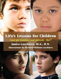 Cover image for Life's Lessons for Children: (and for Teachers and Parents, Too!)