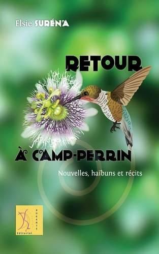 Cover image for Retour a Camp-Perrin: Nouvelles, haibuns et recits