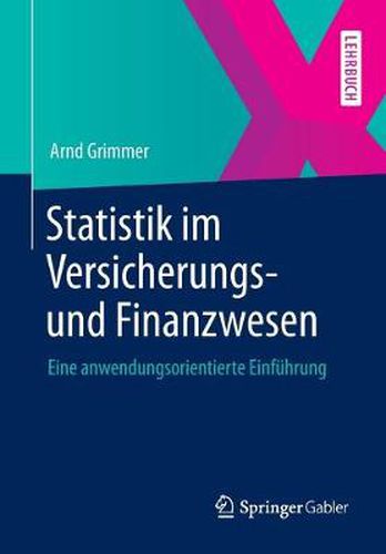 Cover image for Statistik im Versicherungs- und Finanzwesen: Eine anwendungsorientierte Einfuhrung