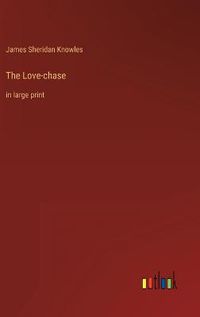 Cover image for The Love-chase