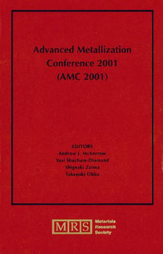 Advanced Metallization Conference 2001 (AMC 2001): Volume 17