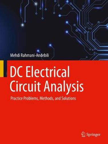 Cover image for DC Electrical Circuit Analysis: Practice Problems, Methods, and Solutions