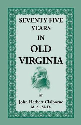 Cover image for Seventy-Five Years in Old Virginia