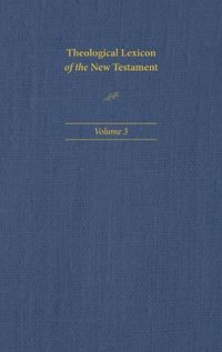Cover image for Theological Lexicon of the New Testament: Volume 3