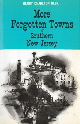 Cover image for More Forgotten Towns of Southern New Jersey