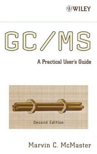 Cover image for GC/MS: A Practical User's Guide