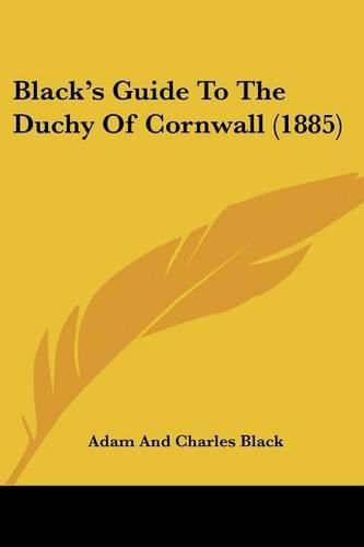 Cover image for Black's Guide to the Duchy of Cornwall (1885)