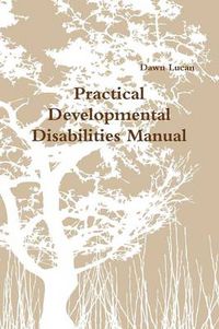 Cover image for Practical Developmental Disabilities Manual