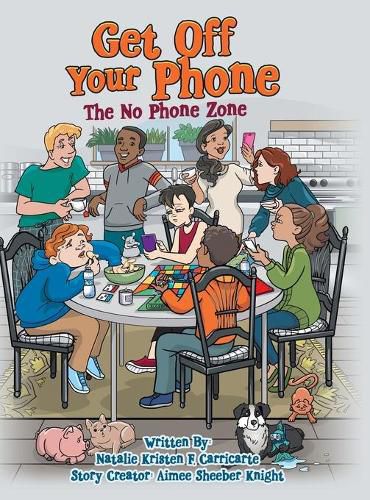 Cover image for Get off Your Phone: The No Phone Zone